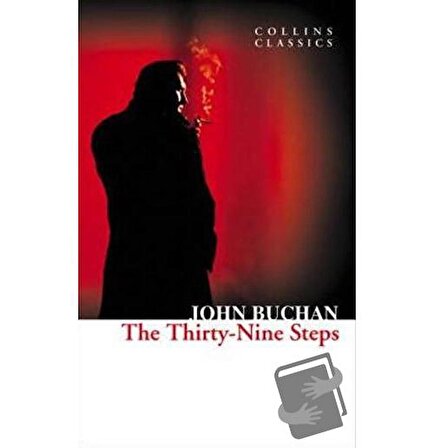The Thirty Nine Steps (Collins Classics) / HarperCollins / John Buchan