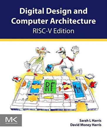 Digital Design and Computer Architecture RISC-V Edition Sarah L. Harris, David Harris