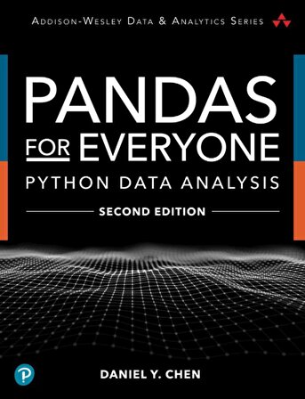 Pandas for Everyone Python Data Analysis 2nd Ed. Daniel Y. Chen