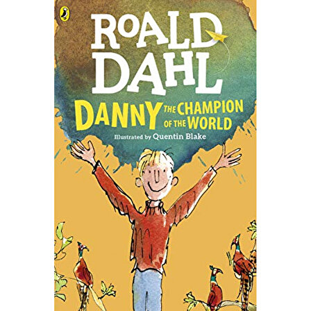 Penguin Random House  Roald Dahl Danny The Champion Of The World