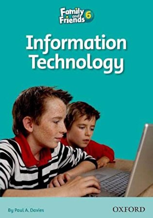 Family and Friends 6: Information Technolgy