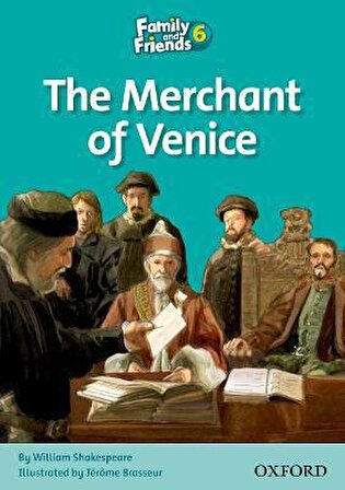 The Merchant Of Venice / Family And Friends Level 6 - Kolektif - Oxford Yayınları