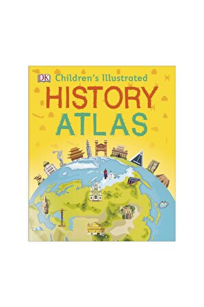 DK Yayıncılık Childrens Illustrated History Atlas
