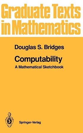 Computability: A Mathematical Sketchbook Douglas S. Bridges