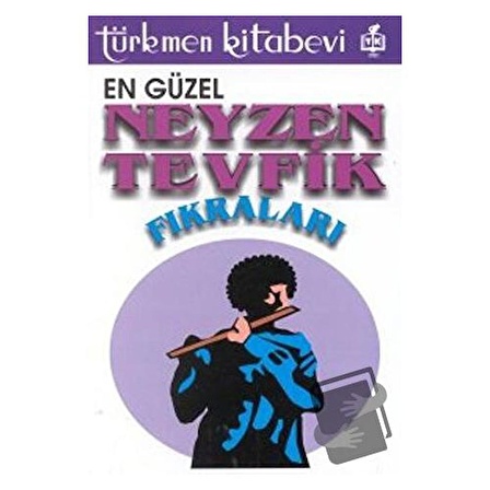 En Güzel Neyzen Tevfik Fıkraları / Türkmen Kitabevi / Neyzen Tevfik