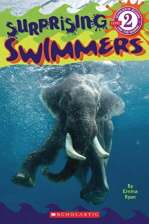 Surprising Swimmers (Scholastic Reader Level 2)