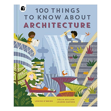 Happy Yak 100 Things to Know About Architecture