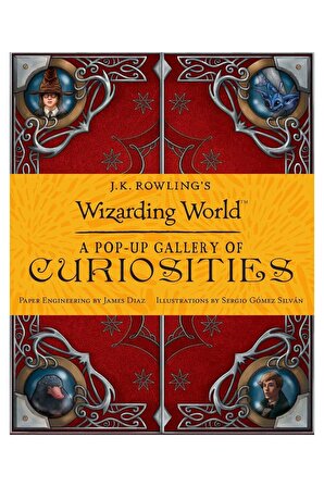 Harry Potter - J.K. Rowling's Wizarding World: A Pop-up Gallery of Curiosities