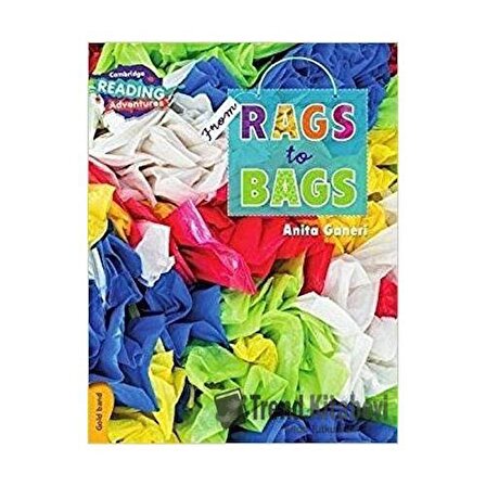 From Rags to Bags / Cambridge Yayınları / Anita Ganeri