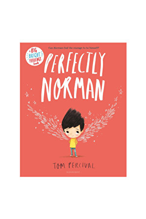 Bloomsbury - Perfectly Norman : A Big Bright Feelings Book