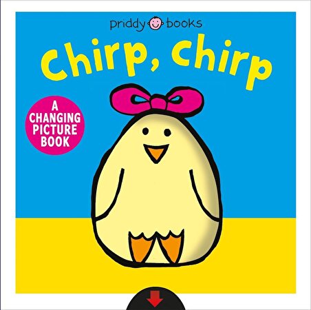Chirp, Chirp (Changing Picture Books)