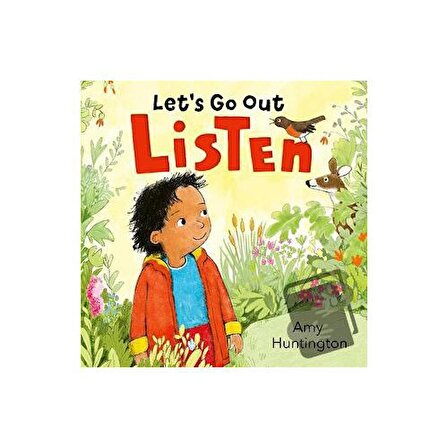 Let's Go Out: Listen : A Mindful Board Book Encouraging Appreciation Of Nature (Ciltli) /