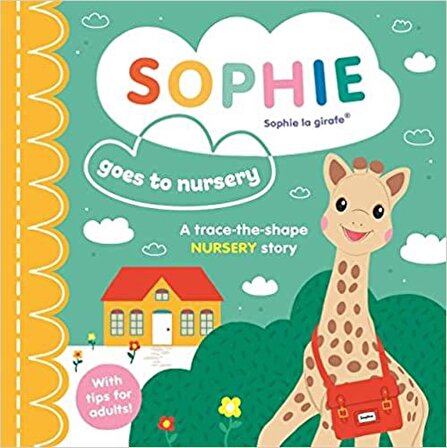 Sophie la girafe: Sophie goes to Nursery Board book