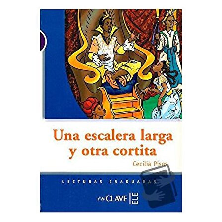 Una Escalera Larga y Otra Cortita (LG Nivel 1) İspanyolca Okuma Kitabı / enClave ELE /