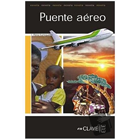 Puente Aereo (LFEE Nivel 3) İspanyolca Okuma Kitabı / enClave ELE / I. Perez Lamigueiro