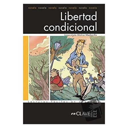 Libertad Condicional (LFEE Nivel 3) İspanyolca Okuma Kitabı / enClave ELE / Inmaculada