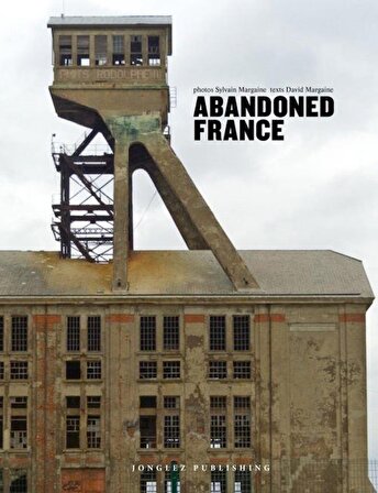 Abandoned France / David Margaine