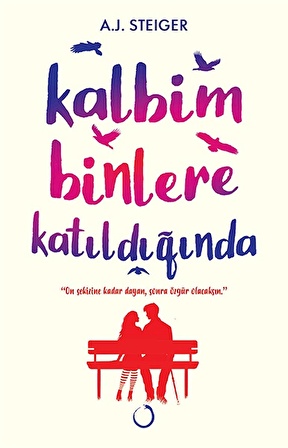 Kalbim Binlere Katıldığında