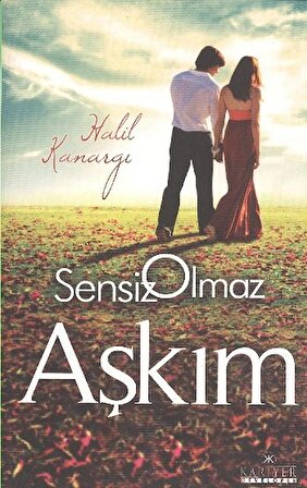 Sensiz Olmaz Aşkım