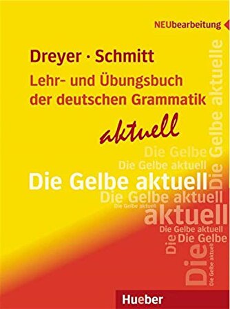 Lehr- und Übungsbuch der deutschen Grammatik - aktuell: Lehrbuch: Neubearbeitung / Lehr- und Übungsbuch