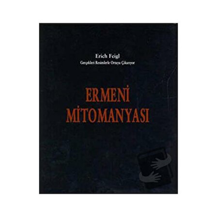 Ermeni Mitomanyası / Çr Yayıncılık / Erich Feigl