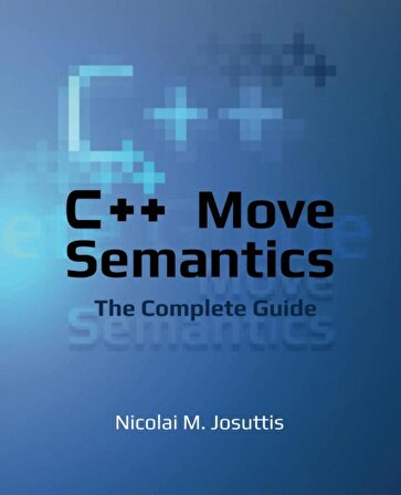 C++ Move Semantics - The Complete Guide  Nicolai M. Josuttis