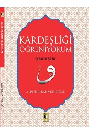 Kardeşliği Öğreniyorum Alpnur Kahvecioğlu