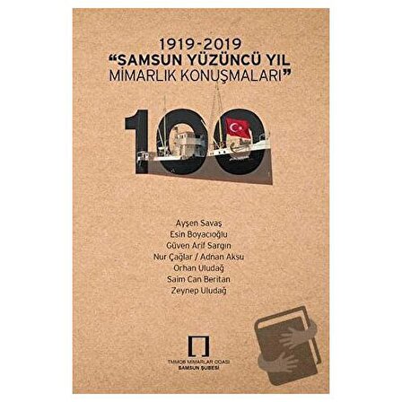 1919 2019 Samsun Yüzüncü Yıl Mimarlık Konuşmaları / TMMOB Mimarlar Odası Samsun