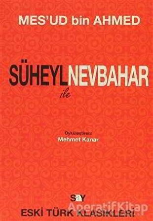 Süheyl ile Nevbahar - Mesud Bin Ahmed - Say Yayınları
