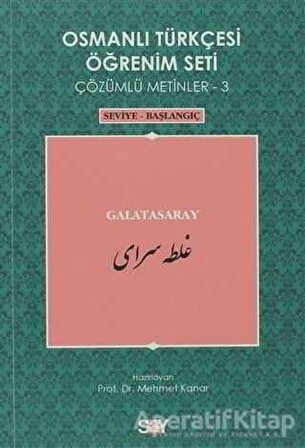 Osmanlı Türkçesi Öğrenim Seti - Galatasaray - Kolektif - Say Yayınları