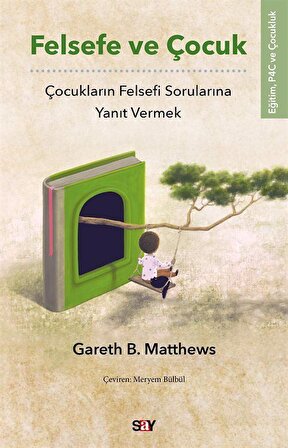 Felsefe ve Çocuk / Gareth B. Matthews