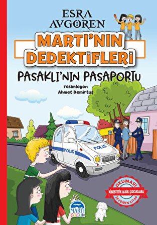 Martı’nın Dedektifleri - Pasaklı’nın Pasaportu - Esra Avgören - Martı Çocuk Yayınları