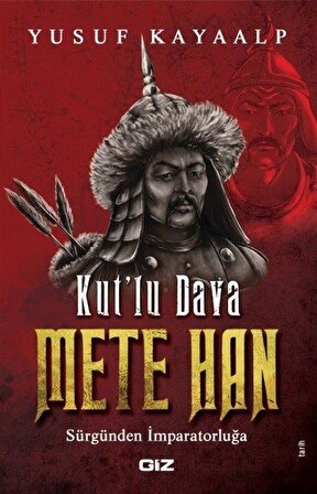Kut'lu Dava Mete Han / Yusuf Kayaalp