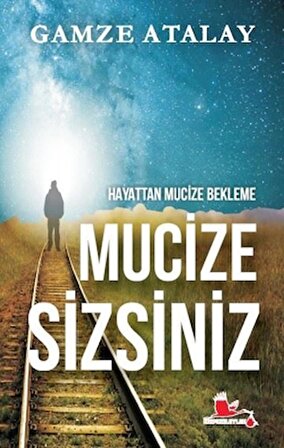 Hayattan Mucize Bekleme Mucize Sizsiniz