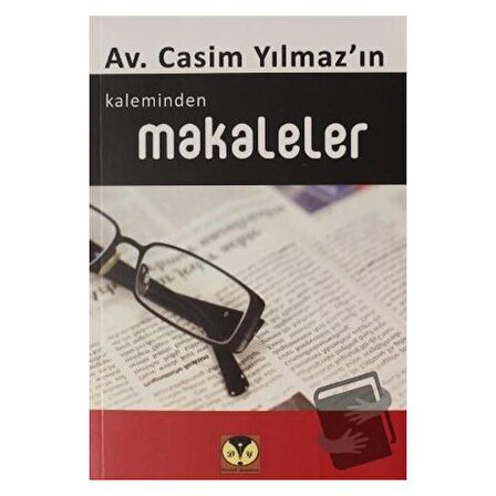 Casim Yılmaz'ın Kaleminden Makaleler / Dörtlük Yayınları / Casim Yılmaz