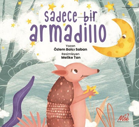 Sadece Bir Armadillo - Özlem Balcı Saban - Masal Seramik