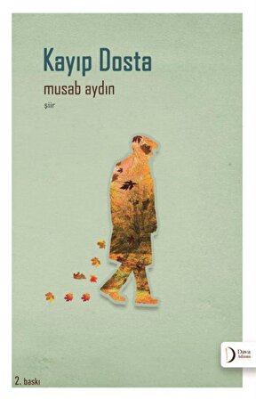 Kayıp Dosta / Musab Aydın