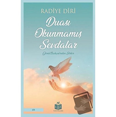 Duası Okunmamış Sevdalar / Liz Yayınları / Radiye Diri