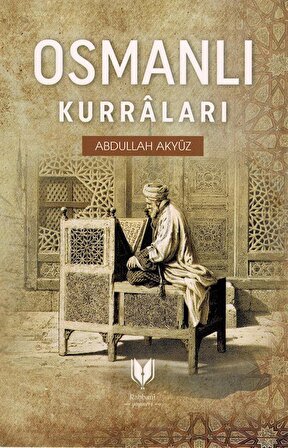 Osmanlı Kurraları / Abdullah Akyüz