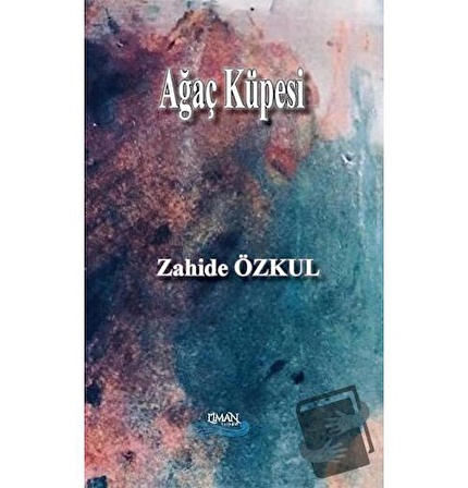 Ağaç Küpesi / Liman Yayınevi / Zahide Özkul