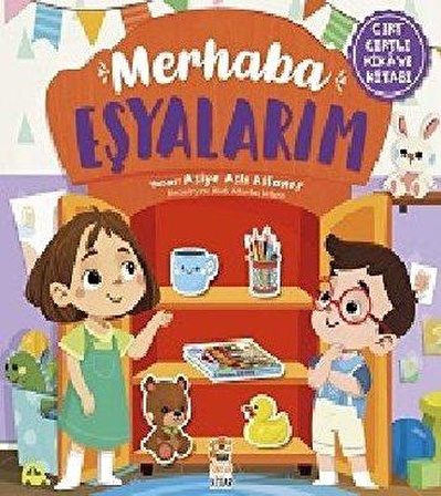 Merhaba Eşyalarım (Cırt Cırtlı Hikaye Kitabı) - Asiye Aslı Aslaner - Sincap Kitap