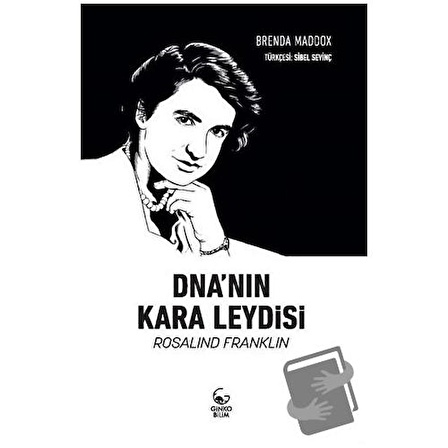 DNA'nın Kara Leydisi / Ginko Kitap / Brenda Maddox