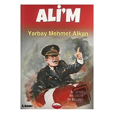 Ali'm / Yarbay Yayınları / Mehmet Alkan