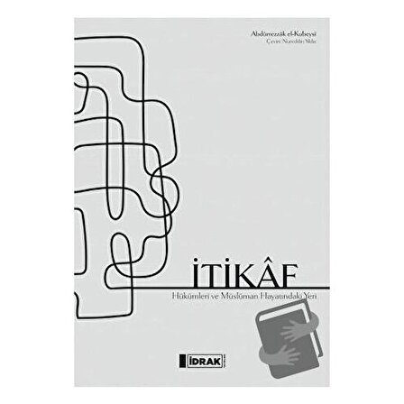 İtikaf / İdrak Yayınları / Abdürrezzak el Kubeysi
