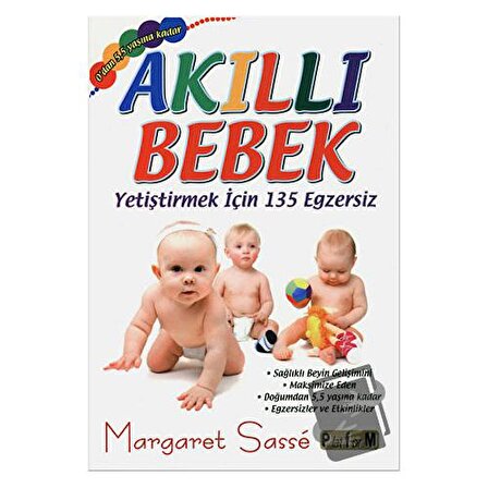 Akıllı Bebek   Yetiştirmek için 135 Egzersiz / Platform Yayınları / Margaret Sasse