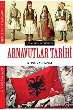 Arnavutlar Tarihi - Kosova Nazım 9786050661965