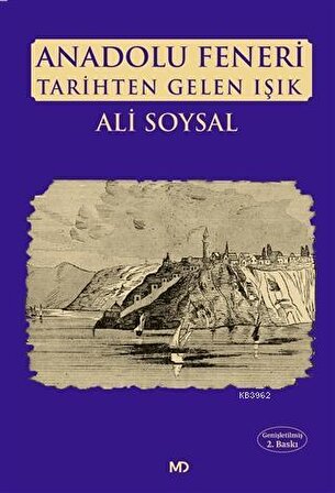 Anadolu Feneri Tarihten Gelen Işık