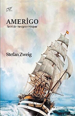 Amerigo & Tarihi Bir Yanılgının Hikayesi / Stefan Zweig