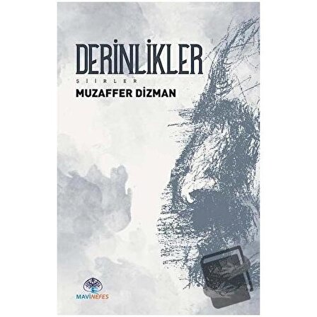 Derinlikler / Mavi Nefes Yayınları / Muzaffer Dizman