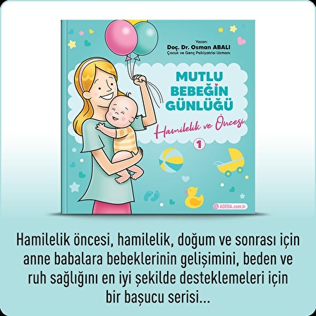 MUTLU BEBEĞİN GÜNLÜĞÜ ''HAMİLELİK VE ÖNCESİ''-1